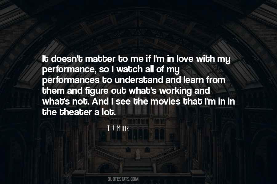 T. J. Miller Quotes #1266829