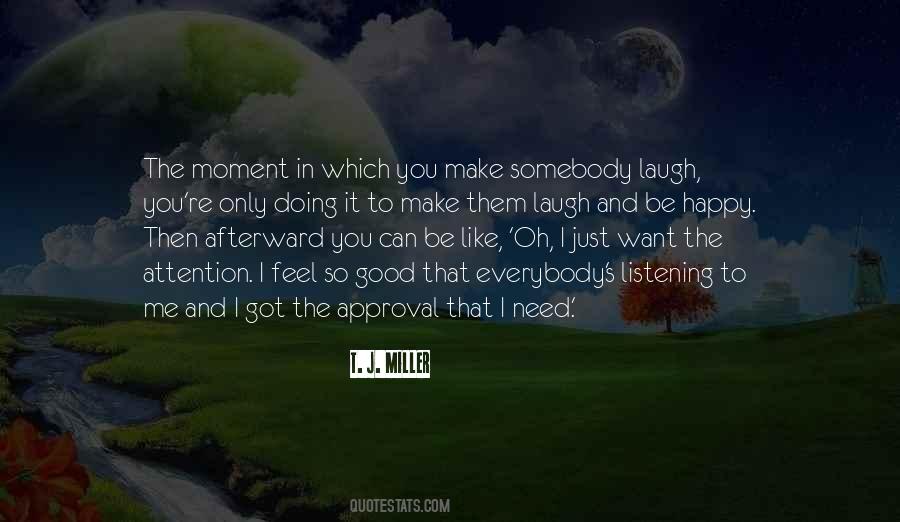 T. J. Miller Quotes #24191