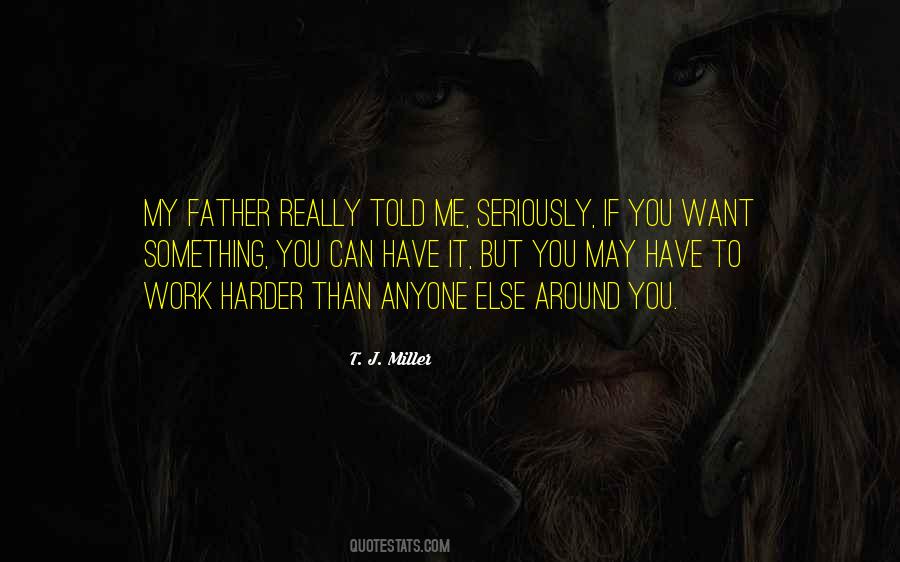 T. J. Miller Quotes #874912