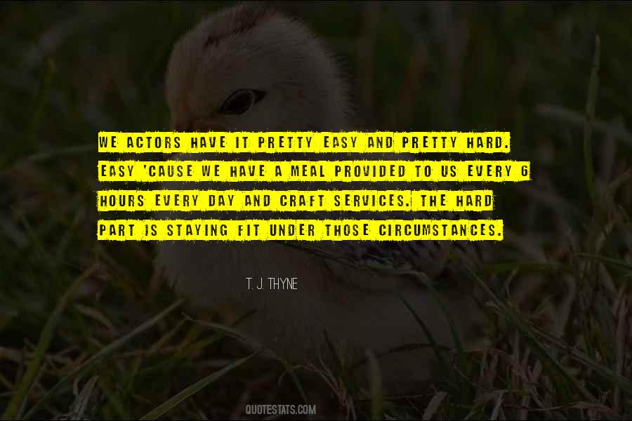 T. J. Thyne Quotes #448777