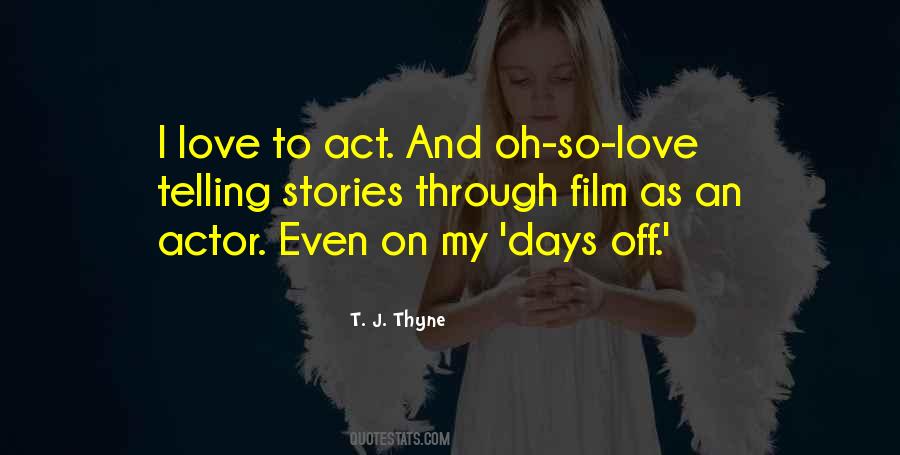 T. J. Thyne Quotes #894079