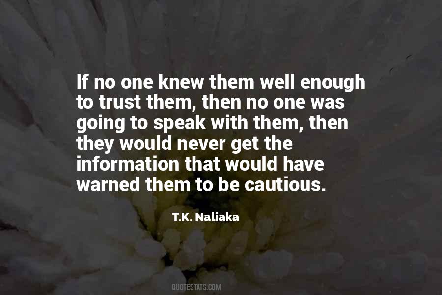 T.K. Naliaka Quotes #98547