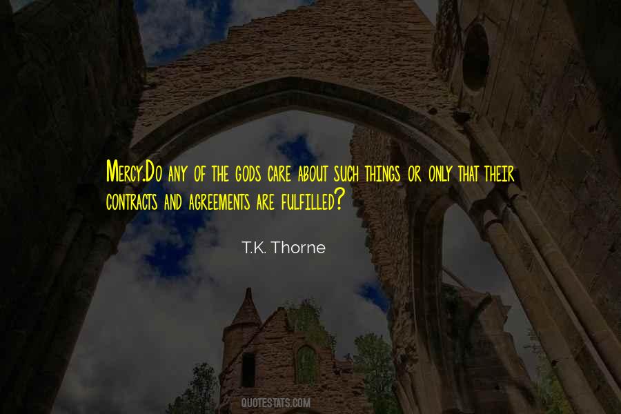 T.K. Thorne Quotes #1324395