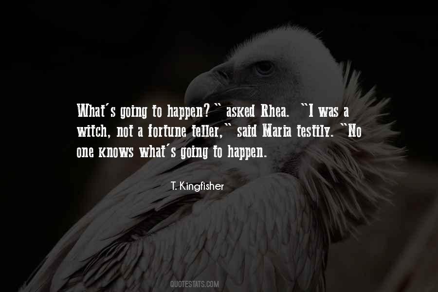 T. Kingfisher Quotes #797964