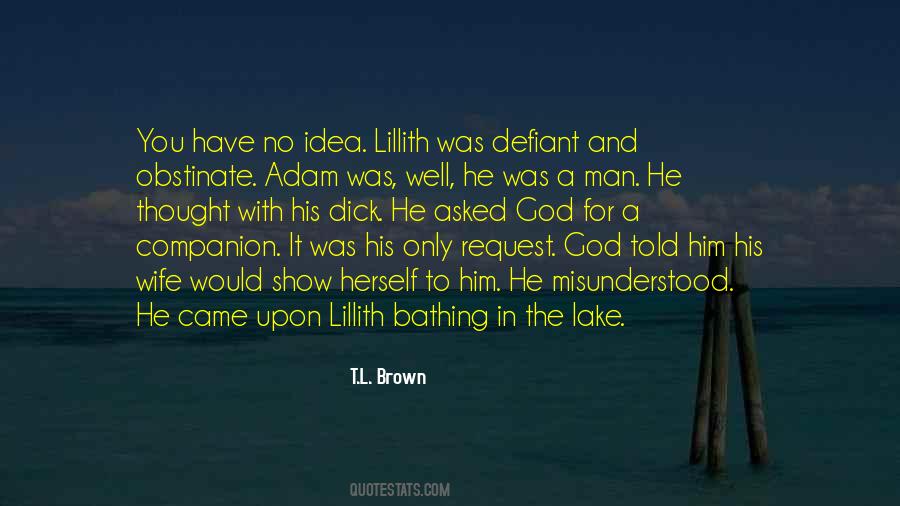 T.L. Brown Quotes #1425601