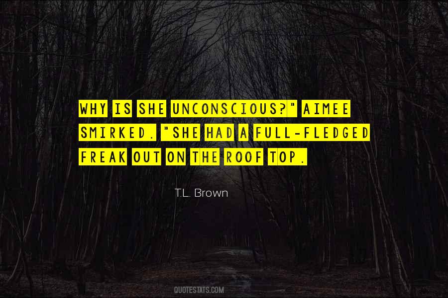 T.L. Brown Quotes #1766163