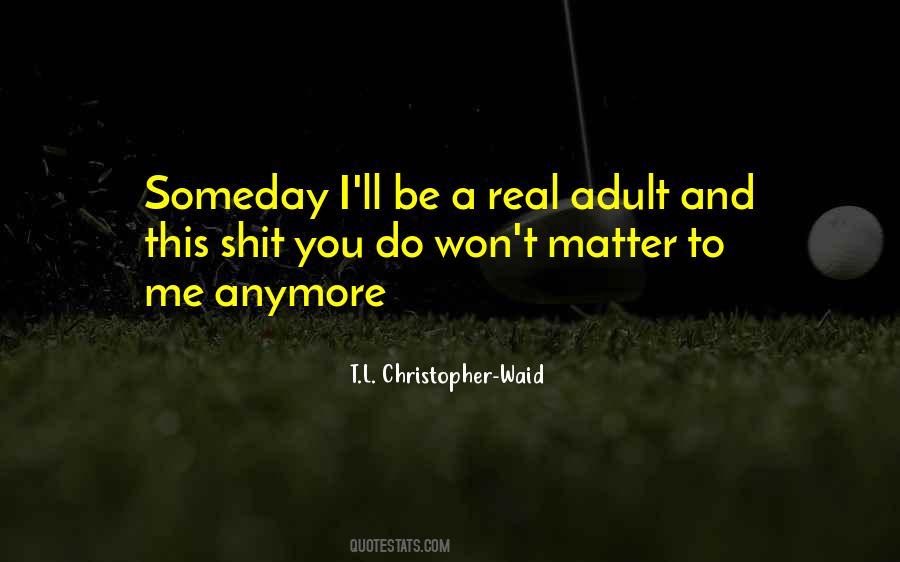 T.L. Christopher-Waid Quotes #285450 T.L. Christopher-Waid Quotes #285450