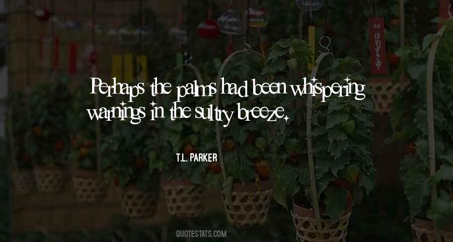T.L. Parker Quotes #1382467 T.L. Parker Quotes #1382467