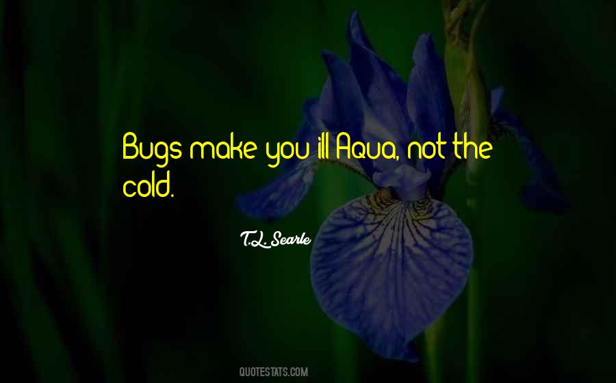 T.L. Searle Quotes #1817826 T.L. Searle Quotes #1817826
