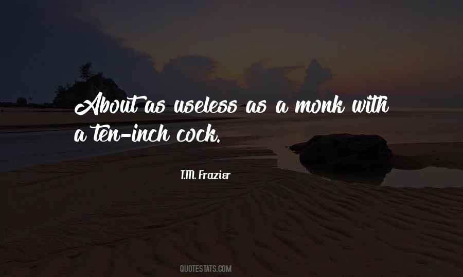 T.M. Frazier Quotes #1088033