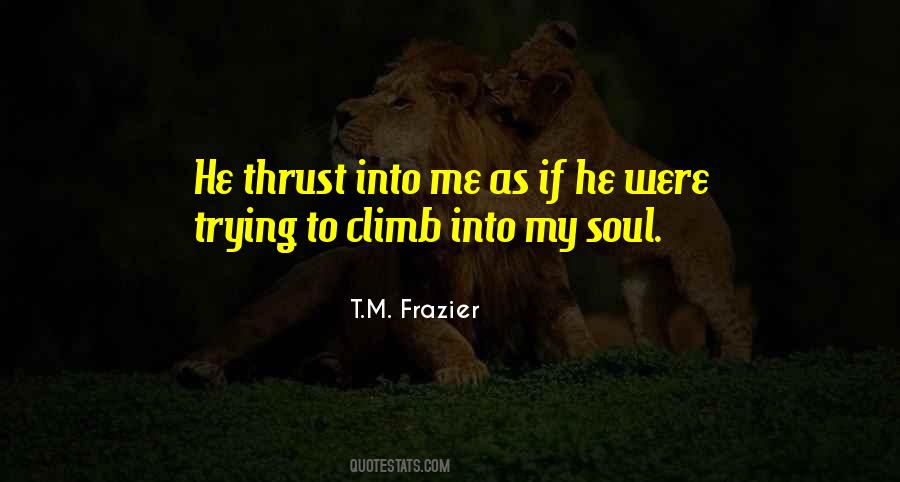 T.M. Frazier Quotes #1253414