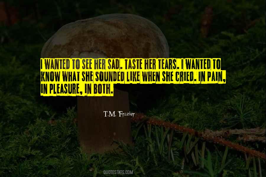 T.M. Frazier Quotes #1316782