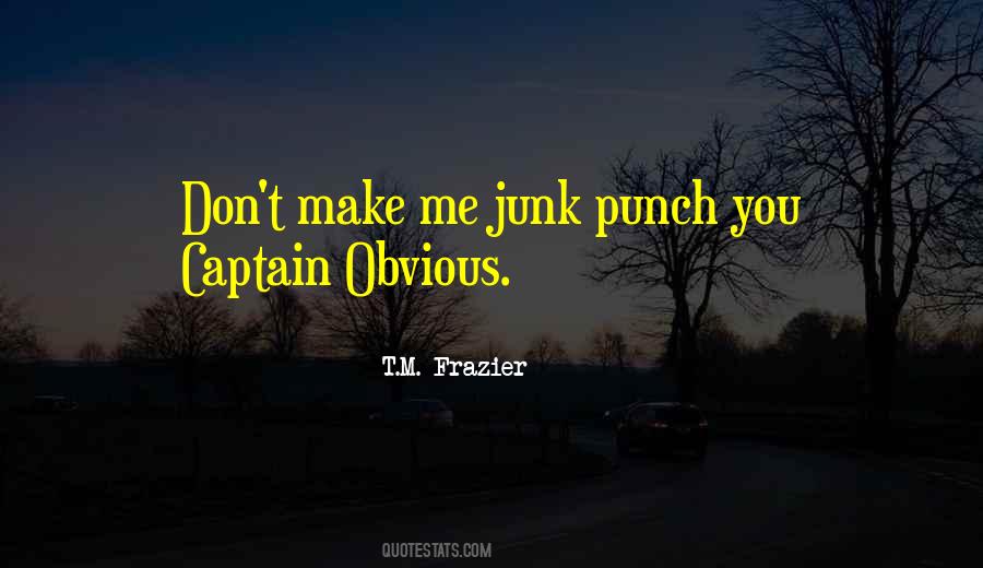 T.M. Frazier Quotes #1498170