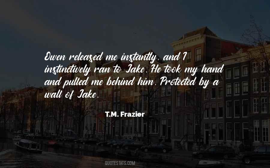 T.M. Frazier Quotes #1543877