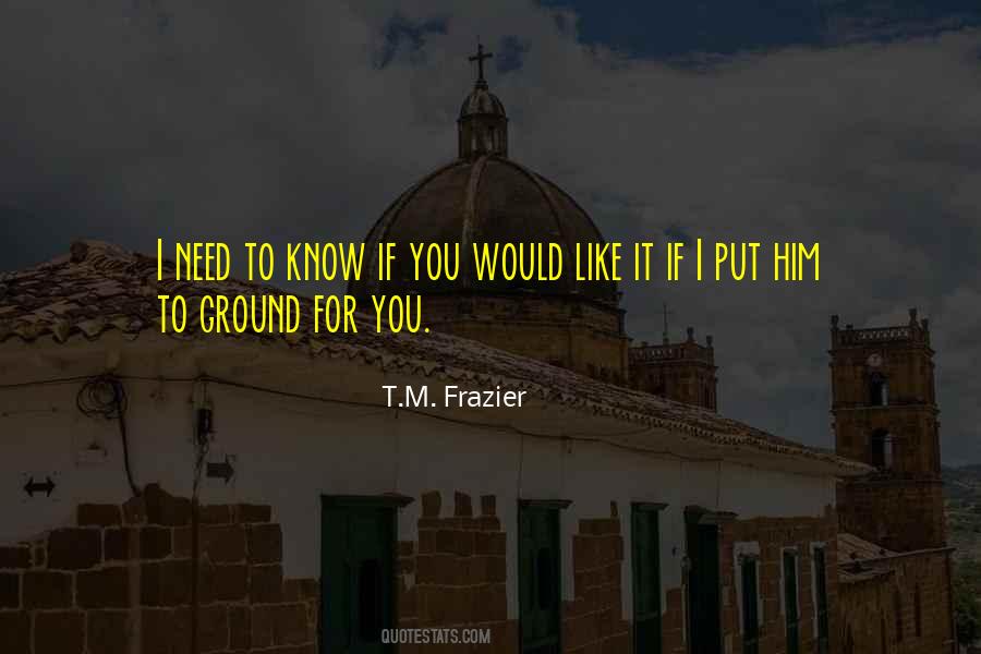T.M. Frazier Quotes #1648346