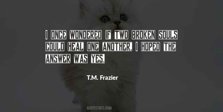 T.M. Frazier Quotes #170467
