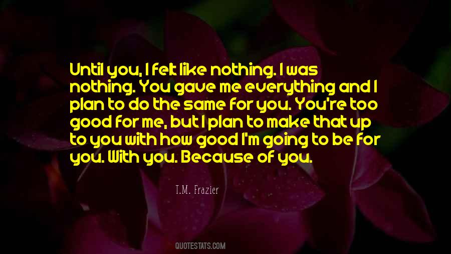 T.M. Frazier Quotes #1725390