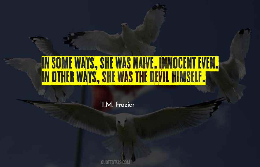 T.M. Frazier Quotes #1779386