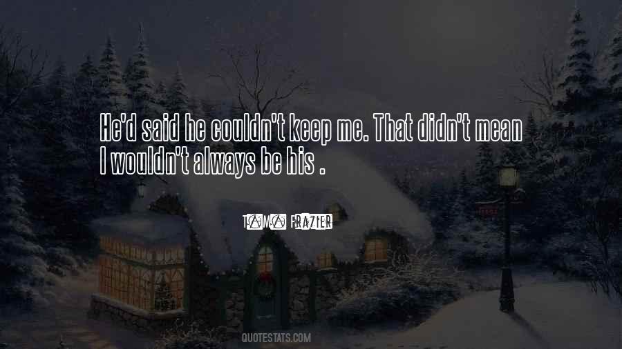 T.M. Frazier Quotes #218659