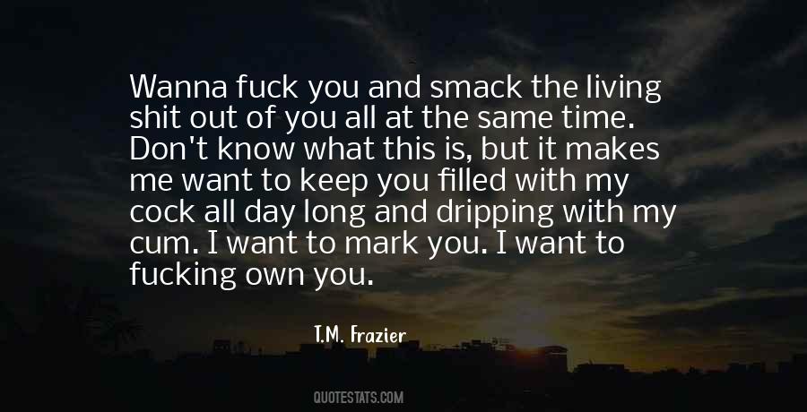 T.M. Frazier Quotes #351613