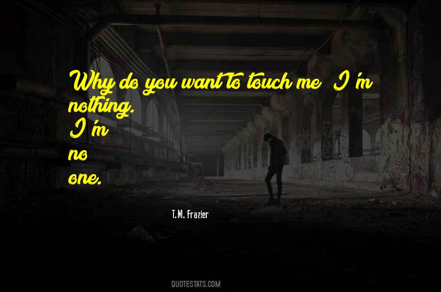 T.M. Frazier Quotes #493902