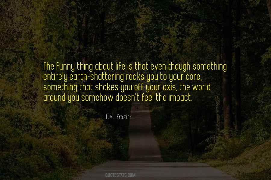 T.M. Frazier Quotes #753390