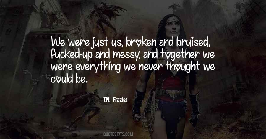 T.M. Frazier Quotes #877365