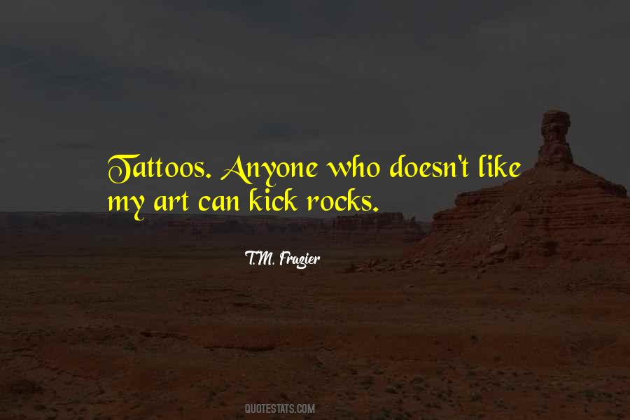 T.M. Frazier Quotes #929018