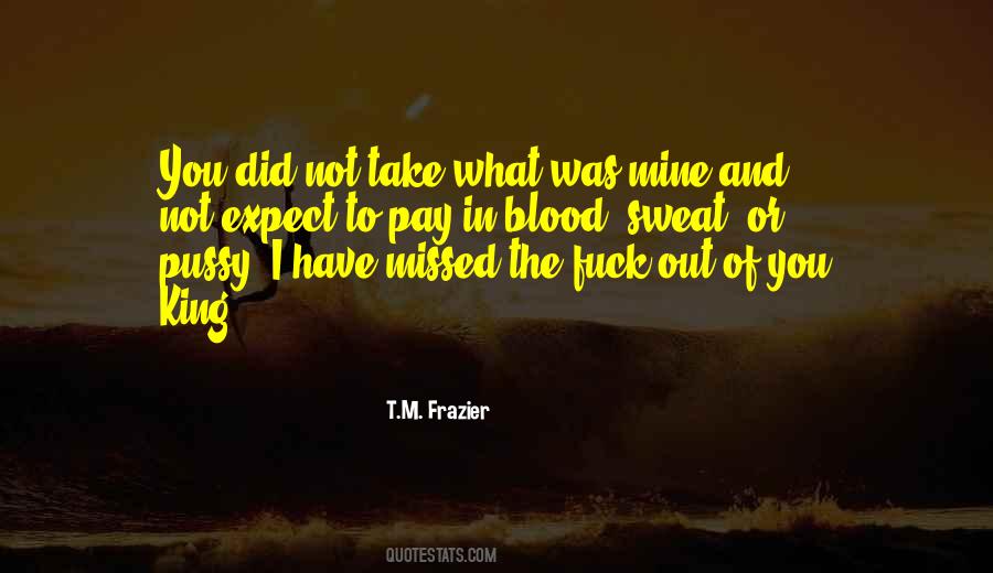 T.M. Frazier Quotes #996064