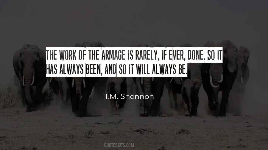 T.M. Shannon Quotes #323525
