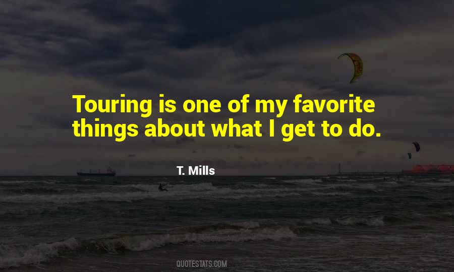 T. Mills Quotes #1610867