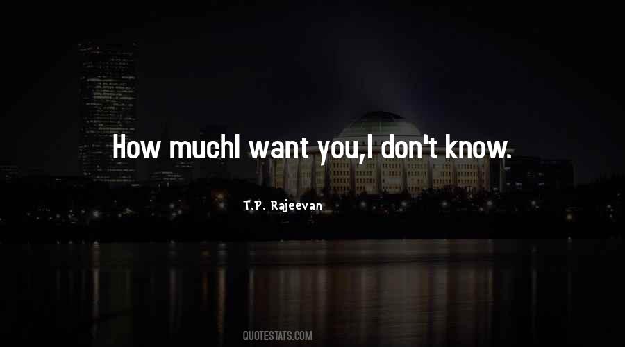 T.P. Rajeevan Quotes #841292 T.P. Rajeevan Quotes #841292