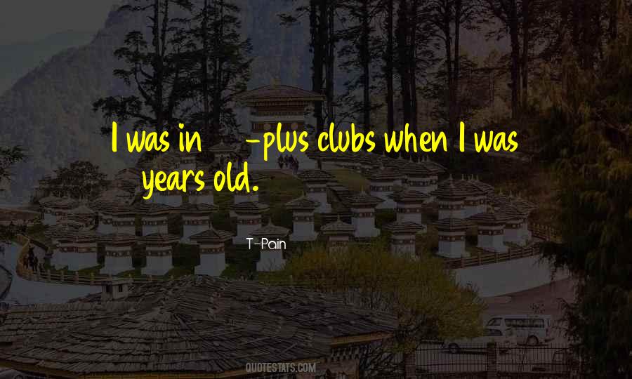 T-Pain Quotes #1769795