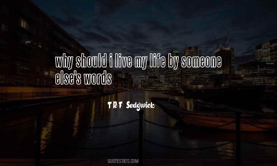 T.R.F. Sedgwick Quotes #893365