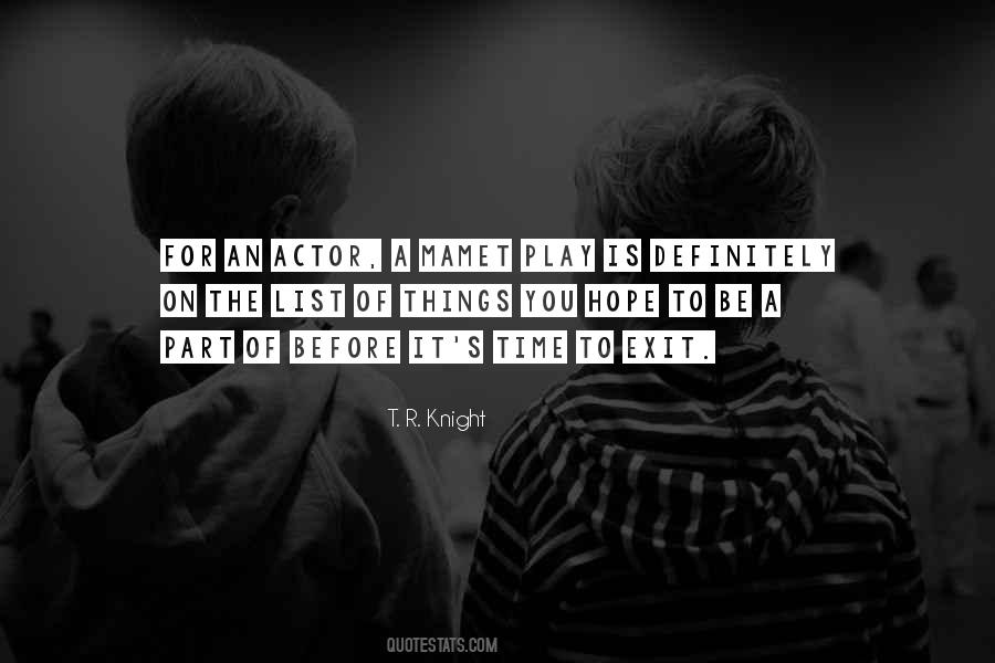 T. R. Knight Quotes #1796291