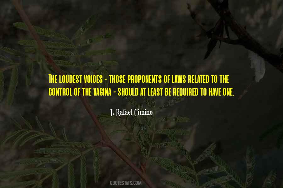 T. Rafael Cimino Quotes #1477048