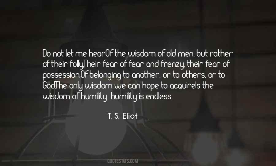 T. S. Eliot Quotes #1065167