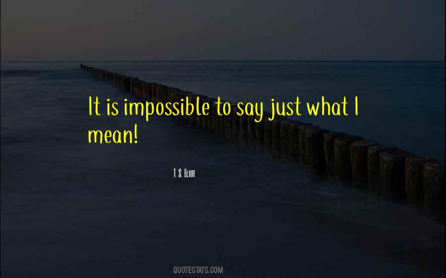 T. S. Eliot Quotes #1414790
