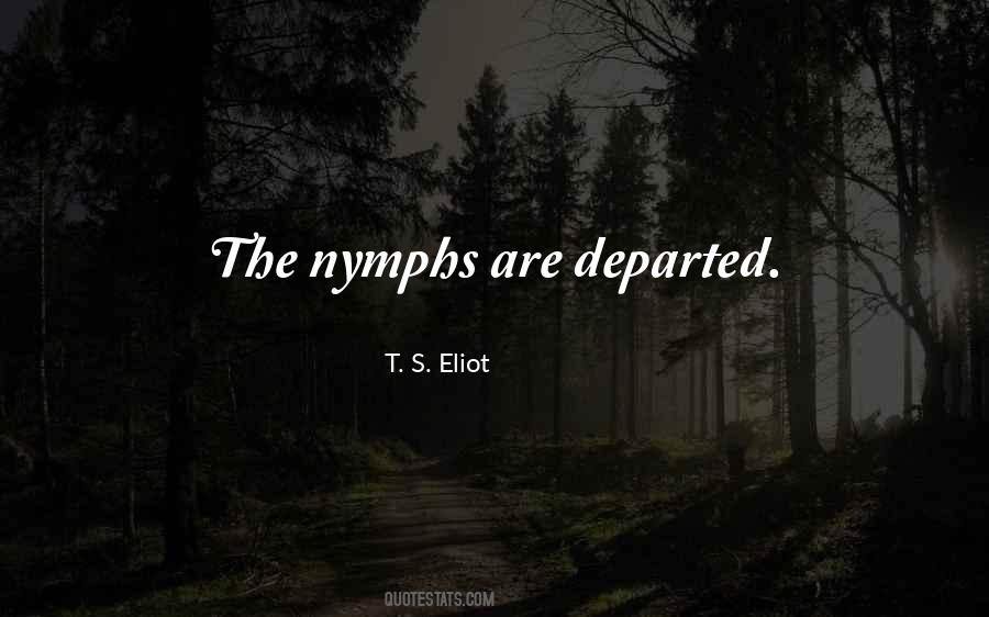 T. S. Eliot Quotes #324701