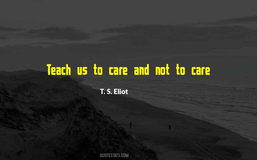 T. S. Eliot Quotes #375666