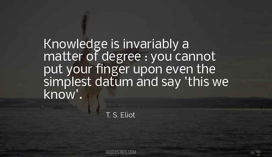 T. S. Eliot Quotes #426597