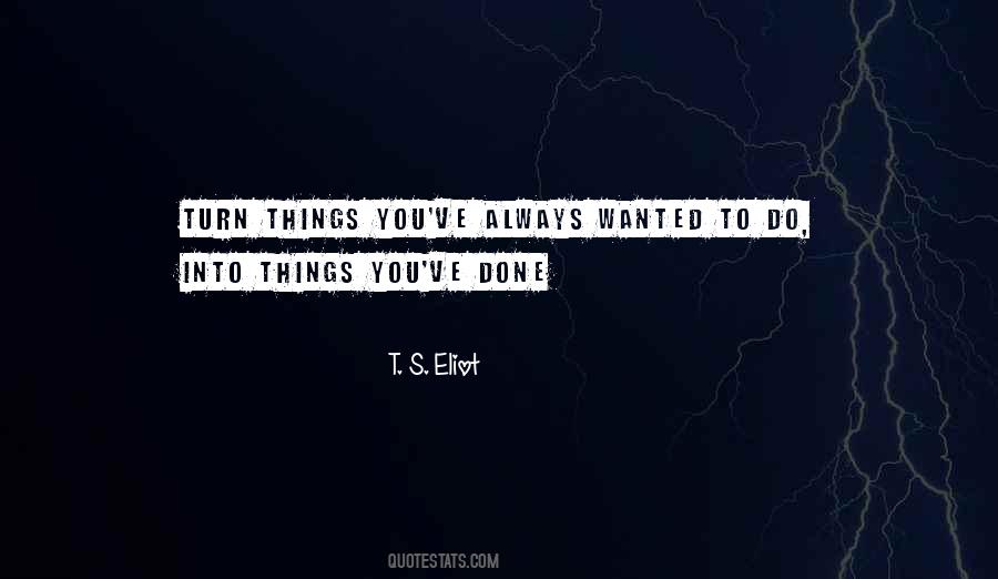 T. S. Eliot Quotes #767383