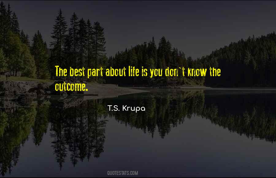 T.S. Krupa Quotes #404423