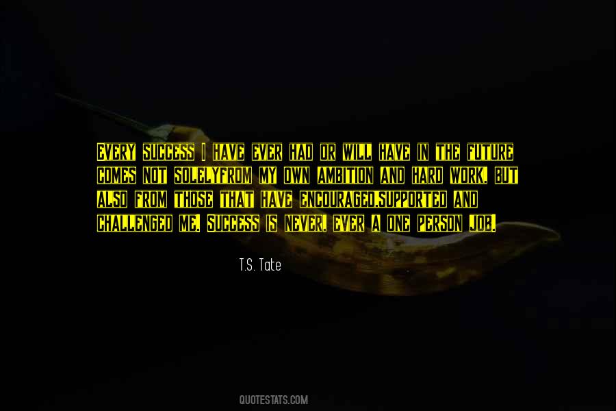 T.S. Tate Quotes #1204571 T.S. Tate Quotes #1204571
