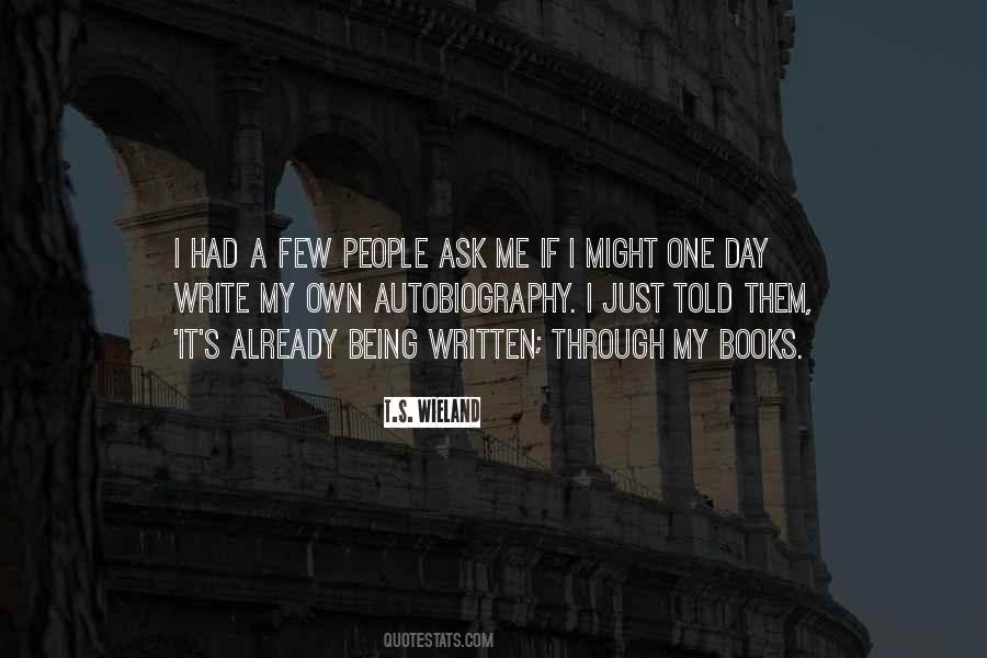 T.S. Wieland Quotes #970160 T.S. Wieland Quotes #970160