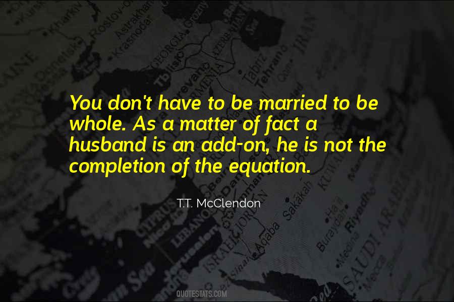 T.T. McClendon Quotes #1857842