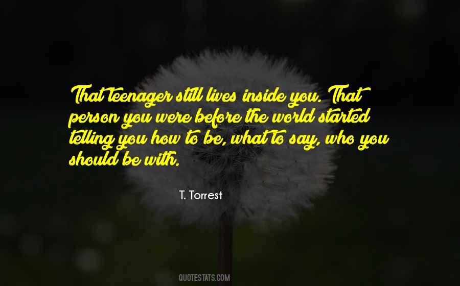T. Torrest Quotes #1179171