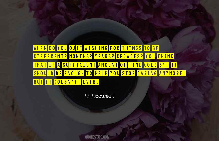 T. Torrest Quotes #1411505