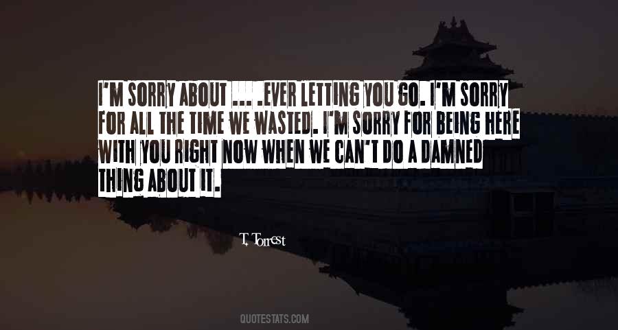 T. Torrest Quotes #16054