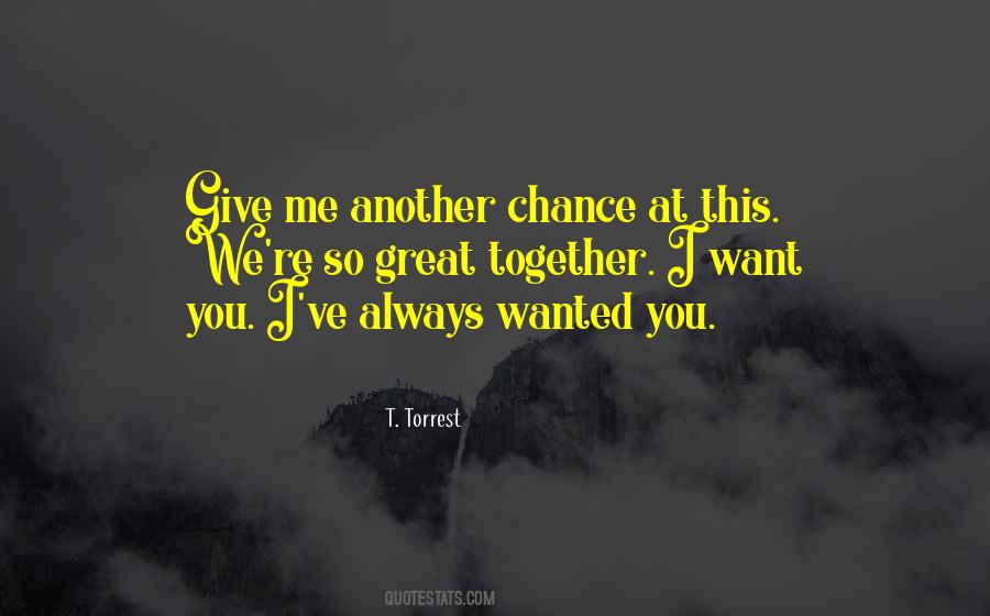 T. Torrest Quotes #345151